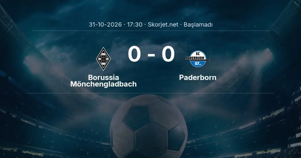Borussia Mönchengladbach - Paderborn Maçı Öncesi Kadrolar ve Maç Bilgileri Borussia Mönchengladbach - Paderborn Maçı Öncesi Kadrolar ve Maç Bilgileri